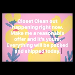 Everything. Make me a good offer.